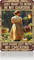 Funny Chicken Signs I Just Want To Work In My Garden And Hang Out With My Chickens Aluminium Sign Metal Chicken Signs Decor Ktichen Farm Are Wall 12x16 Inch Vintage Chicken Signs Metal Poster