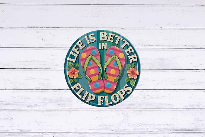 AWISZZZ Life Better in Flip Flops Metal Sign 8x8in Round Coastal Plaque for Beach House Wall Decor Vacation Gift
