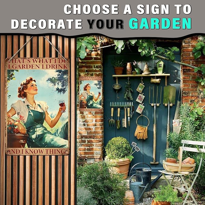 PEACHGARDEN Funny Garden Sign Woman‘s Gift Lady That's What I Do I Garden I Drink and I Know Things Outdoor Decor for Home Porch Patio Gardening Shed 8x12inch