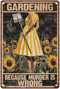 Funny Garden Tin Sign Gardening Because Murder is Wrong Vintage Sign Metal Sign for Farm Decor 8X12Inch