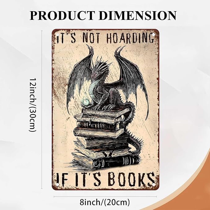 Vintage Dragon Metal Sign It's Not Hoarding If It's Books Sign for Home Cafe Bedroom Library Bookshelf Wall Decor 8X12Inch