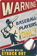 Warning Baseball Players Only Tin Sign-Funny Signs Baseball Poster Warning,Sports Bedroom Decor and Baseball Gifts for Boys 8x12Inch