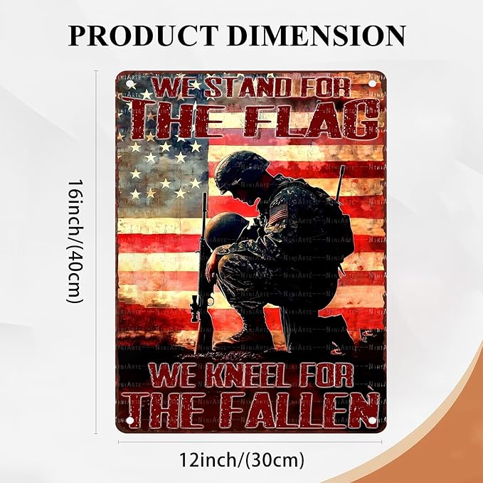 Vintage American Soldier Tin Sign We Stand For The Flag We Kneel For The Fallen Metal Sign Decor for Women Men Wall Decor for Independence Memorial Day Veterans Day Home Bedroom Man Cave 12X16Inch