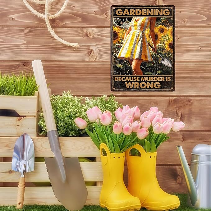 ARTWALLURE Garden Vintage Sign Gardening Because Murder Is Wrong Metal Sign for Garden Yard Backyard Patio Porch Decor 12x16inch