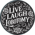 AWISZZZ Live Laugh Lobotomy Metal Sign 8x8in Round Sarcastic Plaque for Bar Wall Decor Dark Humor Gift