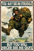 Vintage Airborne Army Tin Sign You May See Me Struggle But You Will Necer See Me Quit Metal Sign Decor for Women Men Wall Decor for Independence Memorial Day Veterans Day Home Man Cave 8X12Inch