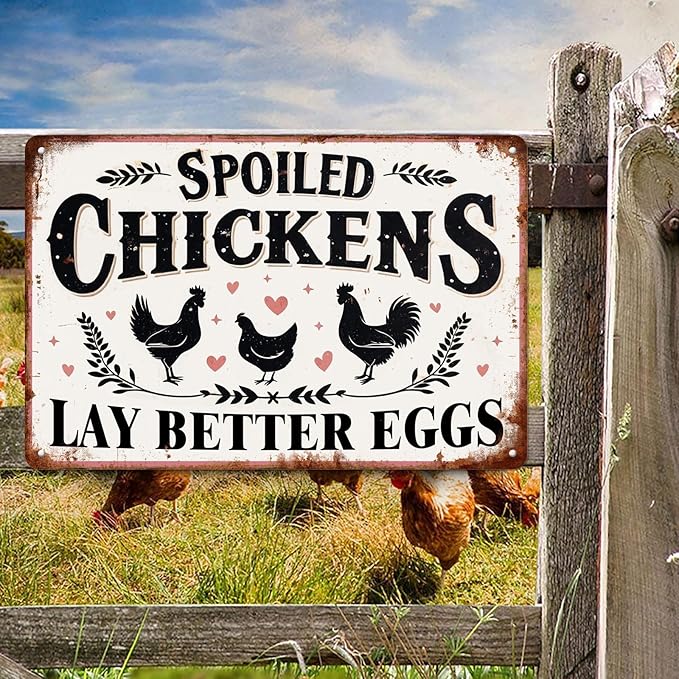 Spoiled Chickens Lay Better Eggs Metal Tin Sign Rustic Farmhouse Kitchen Decor Chicken Coop Accessories Farmhouse Home Kitchen Wall Art Decor 8x12 Inch