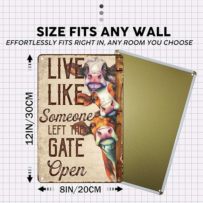 Vintage Cow Tin Sign Live Like Someone Left The Gate Open Retro Metal Poster Rustic Nostalgic Metal Sign Wall Decor For Home Farmhouse Farm Room Cafe Bedroom Office Living Room 12 * 8In
