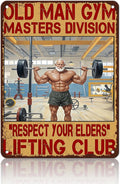 Gym Posters Old Man Gym Metal Tin Sign Weightlifting Home Bar Pub Poster Garage Restaurant Kitchen Cafe 12x16 Inch