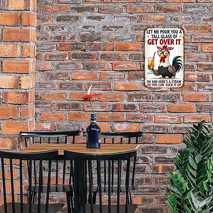 FunnySign Chicken Gifts Rooster Décor Let Me Pour You A Tall Glass Of Get Over It Rustic Tin Sign For Home Farm Chicken Coop Decor 8x12 Inch (9714)