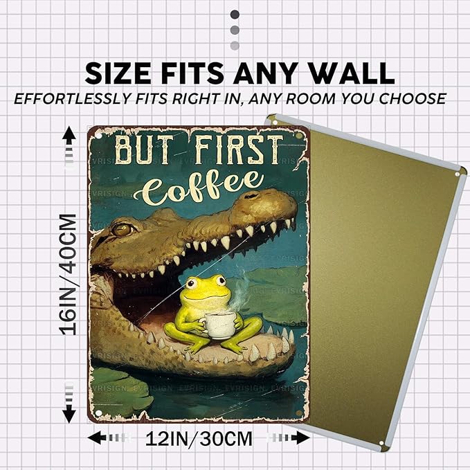 EVRISIGN Vintage Coffee Tin Sign But First Coffee Retro Frog Metal Poster Wall Decor Funny Nostalgic Rustic Metal Sign For Home Office Cafe Kitchen Bar Man cave Bedroom Living Room 16 * 12In