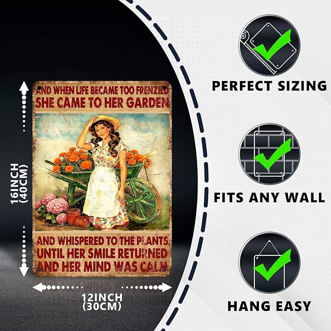 Vintage Gardening Tin Sign And When Life Became Too Frenzied She Came To Her Garden Retro Metal Sign Rustic Nostalgic Wall Decor For Home Garden Plaque Yard Patio Porch Cafe Bar 16 * 12 In