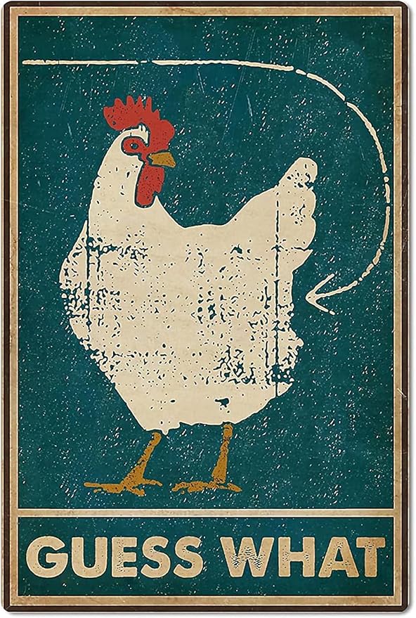 Licpact Chicken Coop Metal Tin Sign Guess What Ranch Retro Poster Garage Kitchen Wall Plaque Home Decor Farm Club Painting Poster 8x12 Inch
