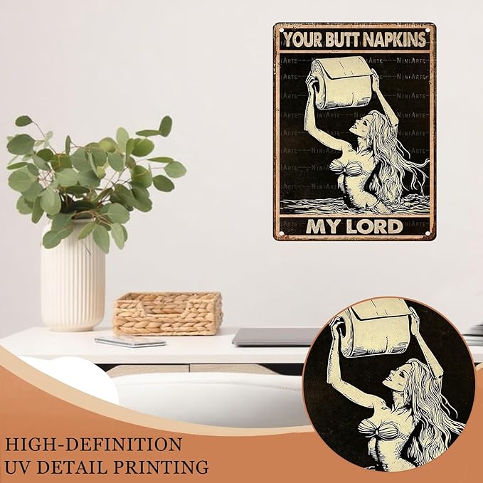 Mermaid Vintage Sign Your Butt Napkins My Lord Metal Sign Funny Bathroom Decor Restroom and Toilet Accessories Sign 12X16Inch