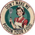 Poison Your Food Humor Metal Sign 8x8in Round Kitchen Plaque for Home Wall Decor Chef Gift