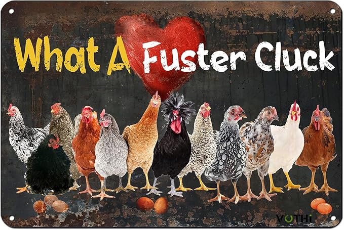 Funny Chicken Vintage Signs,What A Fuster Cluck, Chicken Lover,for Farmhouse Farm Yard Fence Home Kitchen Gardening Outdoor Decor 8x12 Inch