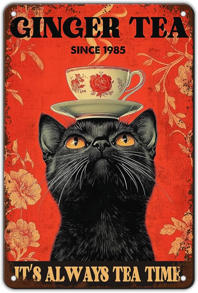 Funny Black Cat Tin Sign Ginger Tea It'S Always Tea Time Metal Sign Wall Decor For Home Cafe Bar Kitchen Poster 12x8 Inch