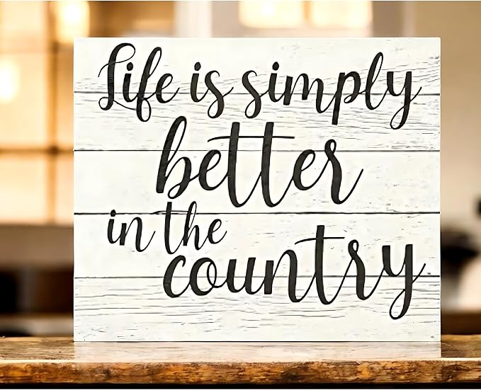 JennyGems Life Is Simply Better in the Country Wooden Sign, Farmhouse Decor, Barn Decorations Wall Hanging, Made in USA