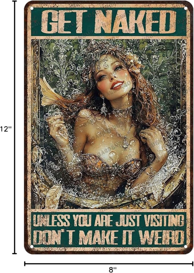 Mermaid Metal Sign Vintage Mermaid Bathroom Wall Art Decor Get Naked Unless You Are Just Visiting Don't Make It Weird Bathroom Accessories Tin Poster Home Toilet Cafe Office Decor 12x8 Inch
