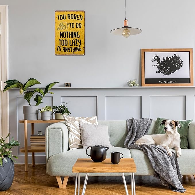 Sloth Animal Lazy To Anything Metal Sign Too Bored To Do Nothing Tin Sign Cute For Home Office Bedrome Bar Cafe Club Wall Decor Hanging Painting 12 X 8 Inch