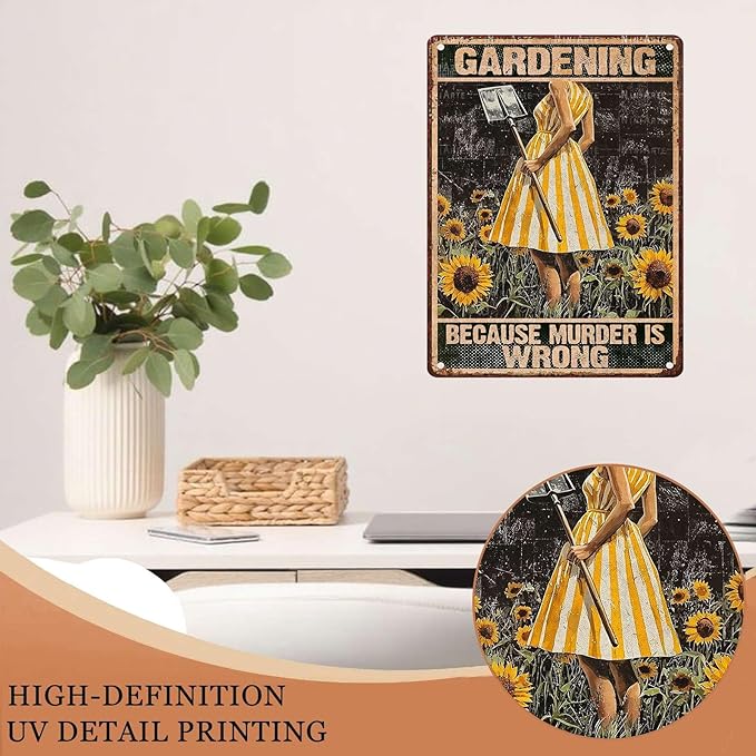 Funny Garden Tin Sign Gardening Because Murder is Wrong Vintage Sign Metal Sign for Farm Decor 12X16Inch