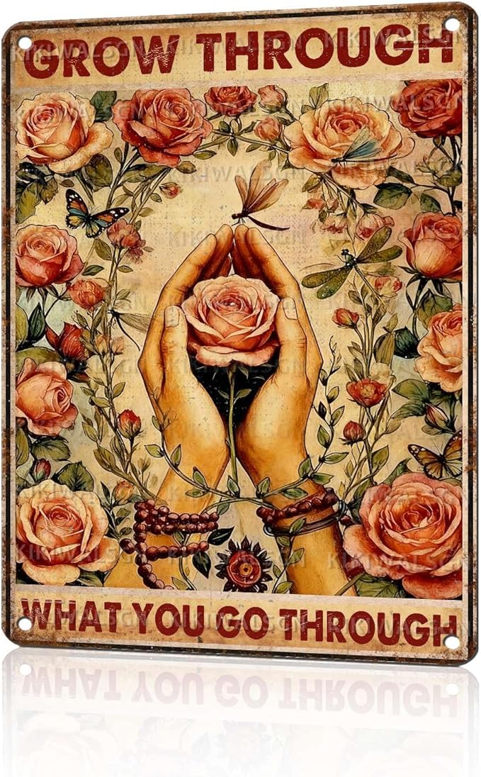 Vintage Flowers Tin Sign Grow Through What You Go Through Retro Garden Metal Sign Nostalgic Inspirational Wall Decor For Home Garden Plaque Yard Patio Porch Farmhouse Cafe Bar 16 * 12 In