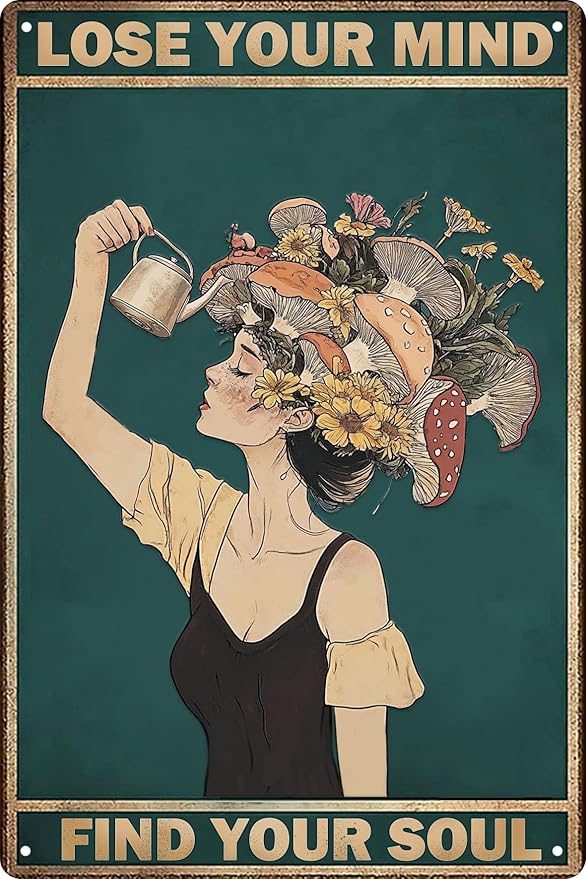 Metal Tin Sign Wall Decor Retro Vintage Lose Your Mind Find Your Soul Poster Mental Health Inspirational Quote Wall Art Aesthetic Mushroom Girl 8x12 in