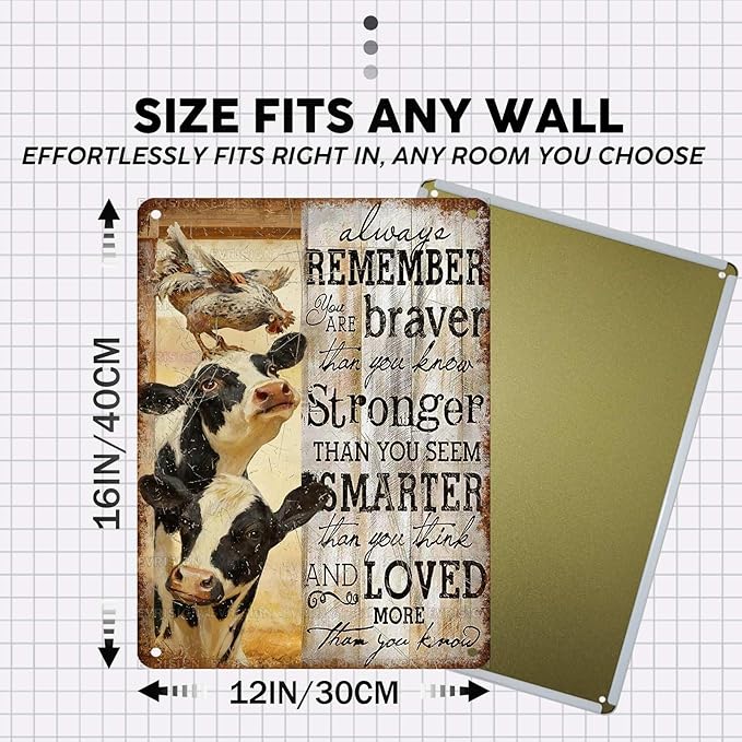 Vintage Inspirational Tin Sign Always Remember You Are Braver Retro Cow Metal Poster Rustic Chicken Nostalgic Metal Sign Wall Decor For Home Farmhouse Farm Room Cafe Bedroom 16 * 12In