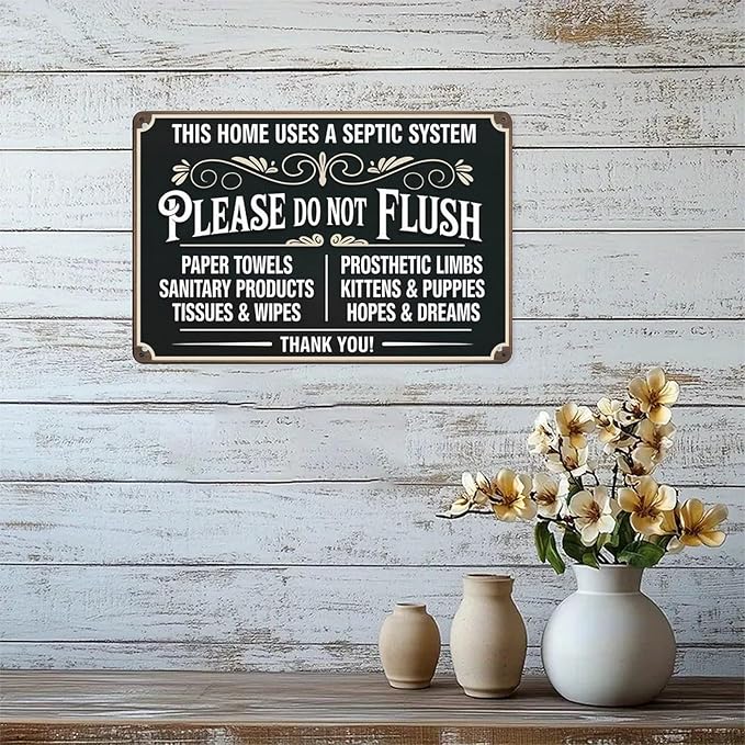 Septic System Warning Tin Sign Vintage Please Do Not Flush Metal Sign Print Aesthetic for Garden Yard Bar Porch Home Bedroom Kitchen Wall Decor Gift 8 X 12 in