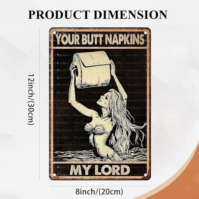 Mermaid Vintage Sign Your Butt Napkins My Lord Metal Sign Funny Bathroom Decor Restroom and Toilet Accessories Sign 8X12Inch