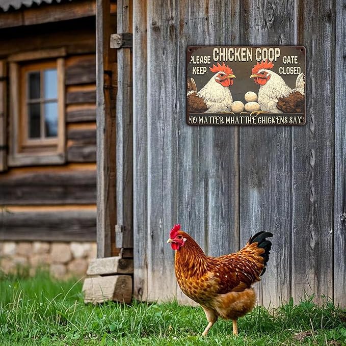 Funny Chicken Signs Chicken Coop Please Keep Gate Closed No Matter What The Chickens Say Aluminium Sign Home Ktichen Farm Metal Chicken Signs Decor 12x8 Inch Chicken Metal Tin Signs Poster