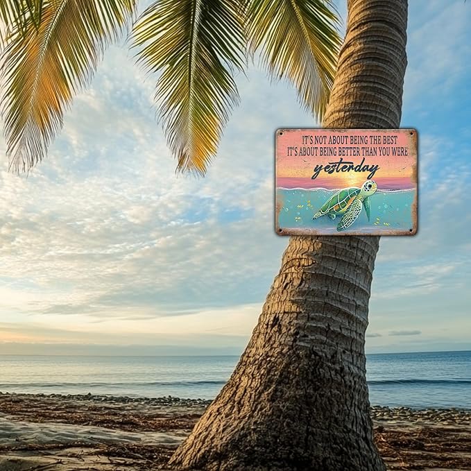 Vintage Sea Turtle Poster Metal Sign It's Not About Being The Best Sign Funny Retro Sign Restaurant Home Man Cave Wall Decor Signs 12x16 Inch
