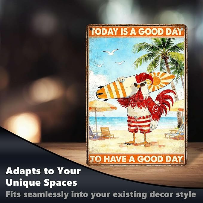 Funny Chicken Metal Sign Beach House Decor Today Is A Good Day To Have A Good Day Tin Signs Vintage Poster Wall Decor For Home Cafe Kitchen Bar Man cave Swimming Pool Office 16 * 12 In