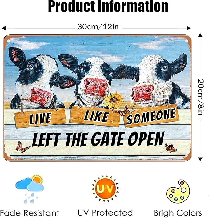 Vintage Metal Farm Signs-Funny Cow Decor Sign Live Like Someone Left The Gate Open Tin Sign for Home Farm Fence Kitchen Bedroom Wall Decor 8x12 inches