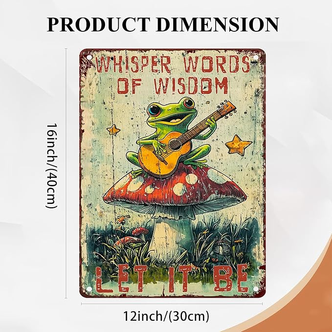 Funny Frog Tin Sign Whisper Words of Wisdom Let It Be Vintage Sign Mushroom Sign Hippie Inspirational Quotes Tin Sign for Family Friends Colleagues 12X16Inch