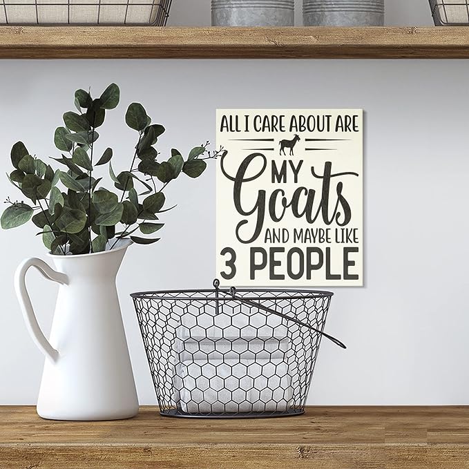 JennyGems All I Care About Are My Goats and Maybe 3 People Wooden Sign, Goat Gifts for Goat Lovers, Farm Decor, Made in USA