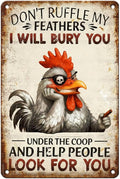 Vintage Chicken Tin Sign Don't Ruffle My Feathers I Will Bury You Retro Farm Metal Sign Funny Chicken Lovers Nostalgic Wall Decor For Home Poultry House Coop Farmhouse Cafe Yard 12 * 8In