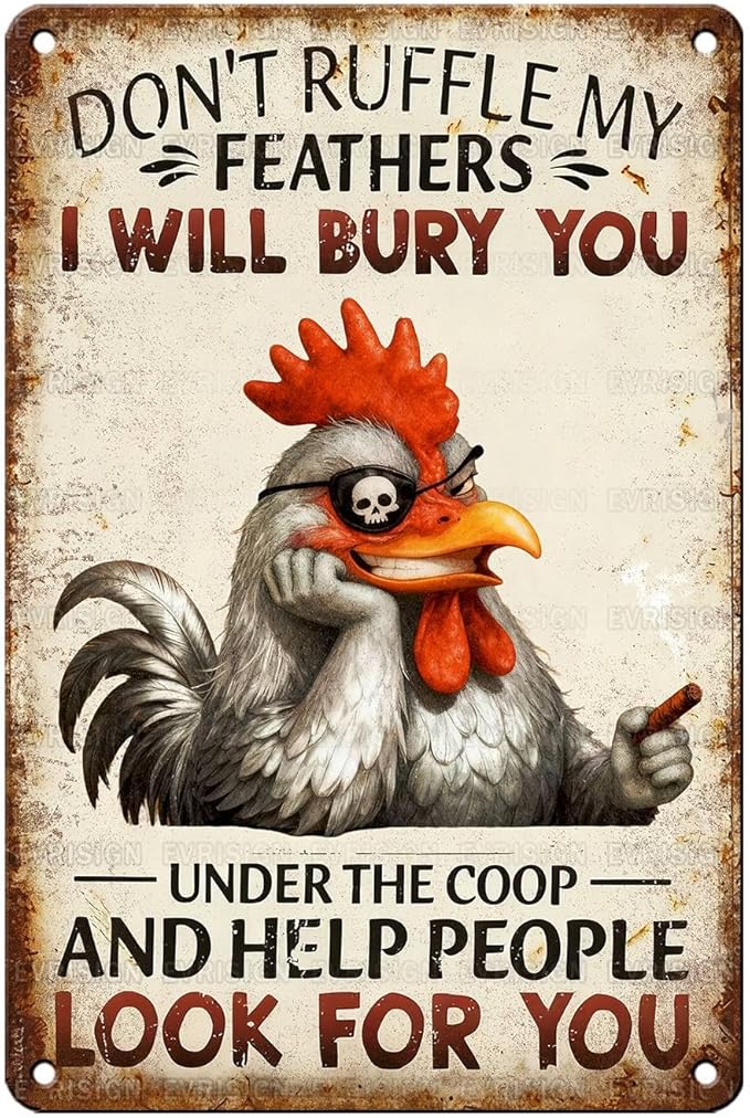 Vintage Chicken Tin Sign Don't Ruffle My Feathers I Will Bury You Retro Farm Metal Sign Funny Chicken Lovers Nostalgic Wall Decor For Home Poultry House Coop Farmhouse Cafe Yard 12 * 8In