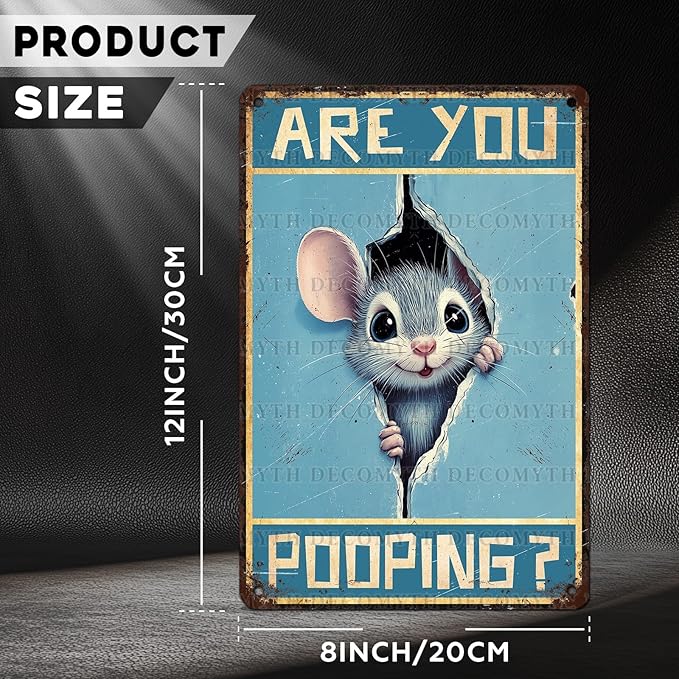 Vintage Mouse Tin Sign Are You Pooping Retro Wall Decor Wall Art Funny Bathroom Metal Poster Indoor Store Living Room Farm Cafe Toilet Bar Office Man cave 12 * 8inch