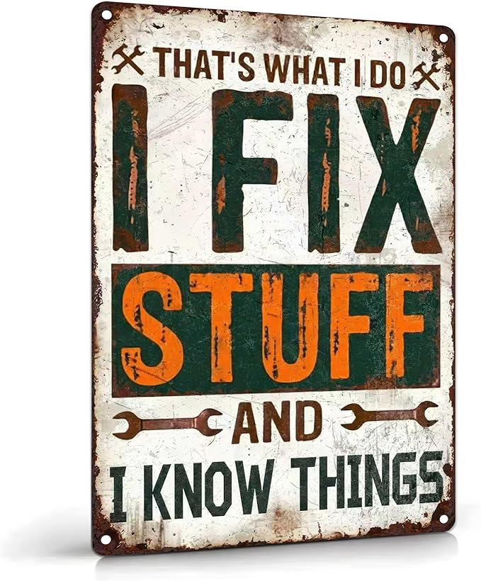 Funny Garage Metal Sign Rustic Farmhouse Wrench Tools Shop Accessories Tin Signs Vintage Man Cave Decor I Fix Stuff Mechanic Poster Aluminum Wall art for Workshop Garage 8x12 Inch