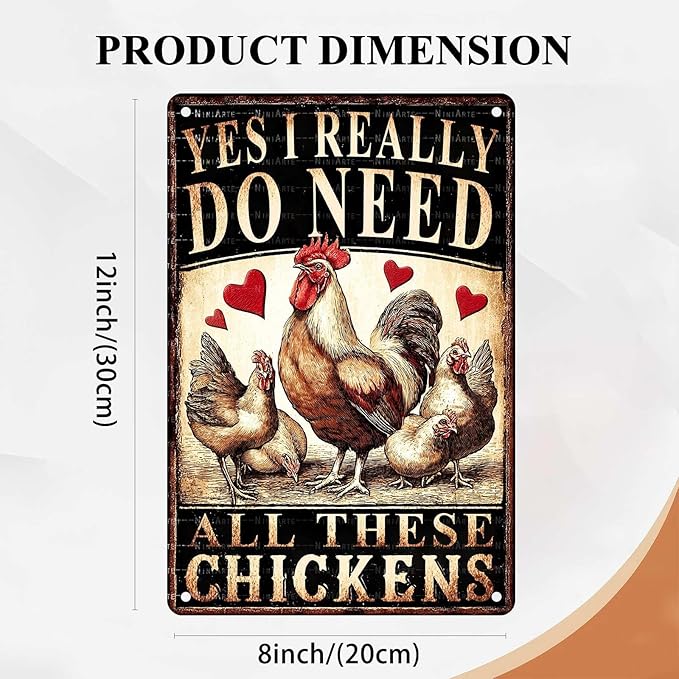 Funny Chicken Sign Yes I Really Do Need All These Chickens Rooster Tin Metal Wall Art Humorous Farm & Kitchen Decor 8x12 Inch 8X12Inch