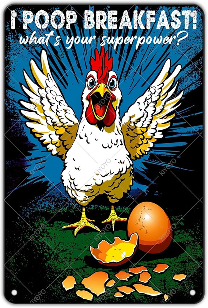 Funny Chicken Decorations for Kitchen Chicken Tin Sign I Poop Breakfast Whats Your Superpower Wall Decor 12x8 Inch