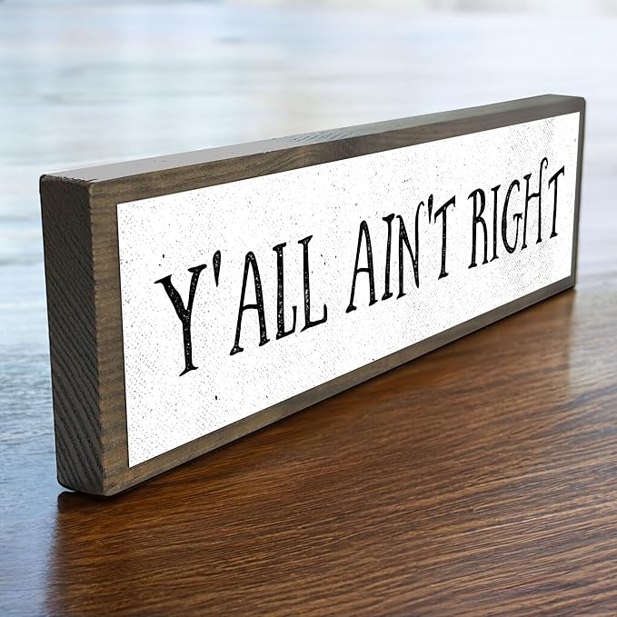 Wood & Metal Southern Sign – Weatherproof Indoor Outdoor Wall Decor – Rustic Charm with "Y’all Ain’t Right" – Gift-Wrapped & Ready to Give