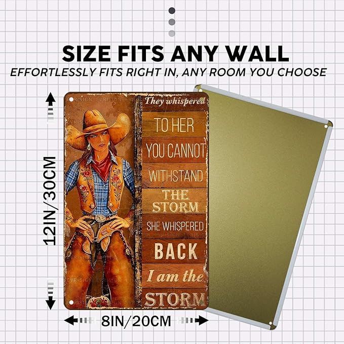 Vintage Cowgirl Tin Sign They Whispered To Her You Cannot Withstand The Storm Retro Inspirational Metal Poster Rustic Western Plaque Wall Decor For Home Bedroom Cafe Kitchen Bar 12 * 8In