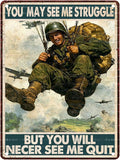 Vintage Airborne Army Tin Sign You May See Me Struggle But You Will Necer See Me Quit Metal Sign Decor for Women Men Wall Decor for Independence Memorial Day Veterans Day Home Man Cave 12X16Inch