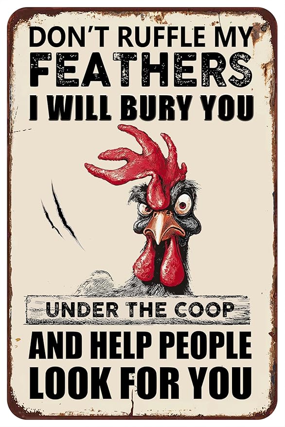 Funny Chicken Signs Chicken Coop Accessories Rooster Decorations Chicken Stuff For Farmhouse Farm Decor Don't Ruffle My Feathers 12x8 Inches