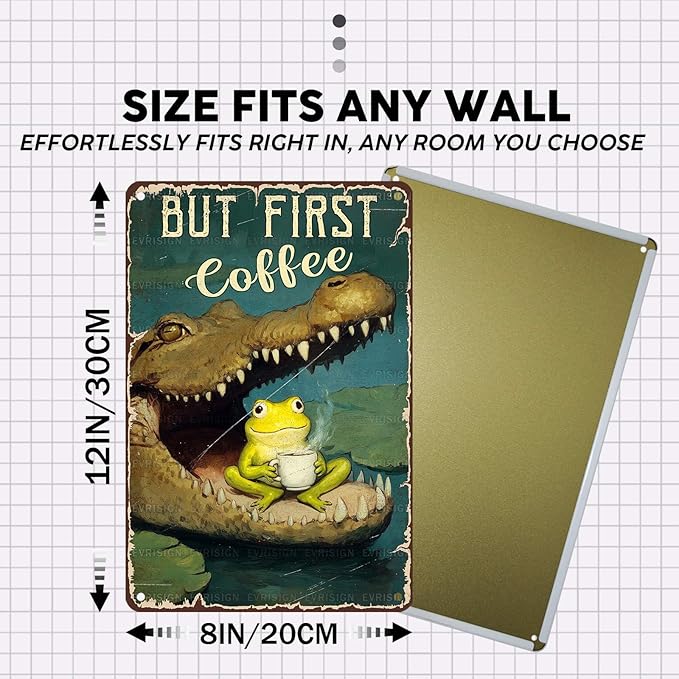 EVRISIGN Vintage Coffee Tin Sign But First Coffee Retro Frog Metal Poster Wall Decor Funny Nostalgic Rustic Metal Sign For Home Office Cafe Kitchen Bar Man cave Bedroom Living Room 12 * 8In