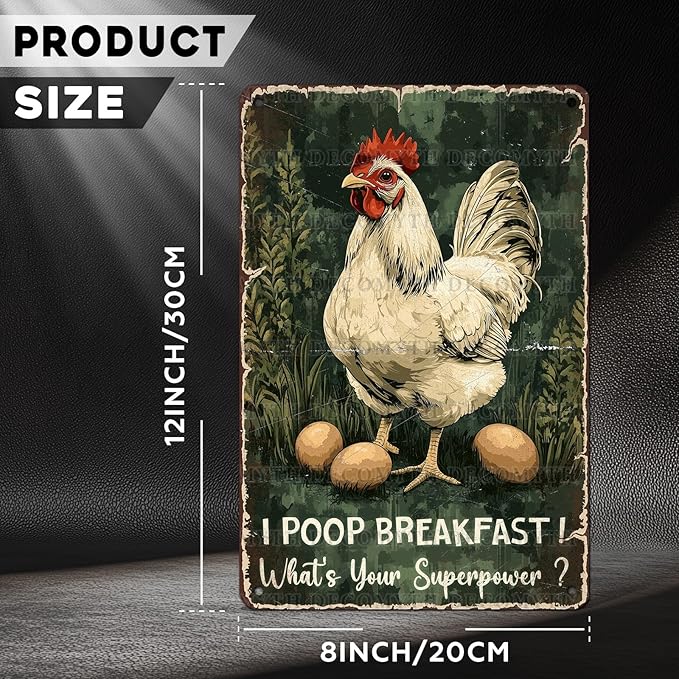 Vintage Chicken Tin Sign I Poop Breakfast Whats Your Superpower Retro Coop Wall Decor Nostalgic Art Funny Rustic Metal Poster Outdoor Store Cafe Poultry House Pubs Farm Farmhouse 12 * 8inch