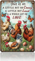 Chicken Metal Sign Chicken Wall Decor This Is Us Wall Decor A Little Bit Of Crazy A Little Bit Loud Chicken Coop Sign Farm Home Garden Yard Poster 12x16 Inch