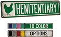 Chico Creek Signs Henitentiary Chicken Coop Sign - Made In USA - Chicken Decor Outdoor Signs - 6"x24" Aluminum Composite